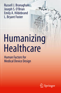 Humanizing Healthcare – Human Factors for Medical Device Design