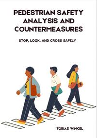 Pedestrian Safety Analysis And Countermeasures