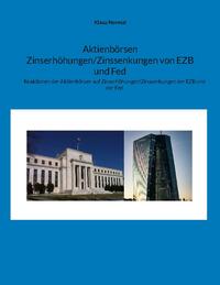 Aktienbörsen Zinserhöhungen/Zinssenkungen von EZB und Fed