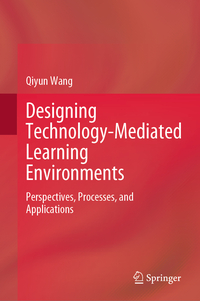 Designing Technology-Mediated Learning Environments