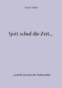 Gott schuf die Zeit...