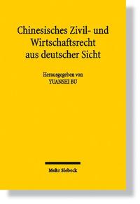 Chinesisches Zivil- und Wirtschaftsrecht aus deutscher Sicht