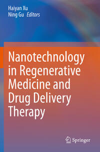 Nanotechnology in Regenerative Medicine and Drug Delivery Therapy