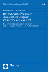 Das technische Phänomen „Künstliche Intelligenz“ im allgemeinen Zivilrecht