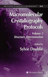 Macromolecular Crystallography Protocols, Volume 2