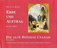 Erbe und Auftrag. Die alte Diözese Csanád