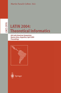 LATIN 2004: Theoretical Informatics