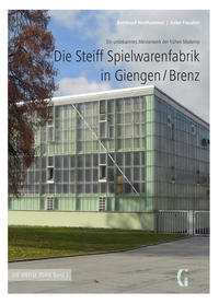 Die Steiff Spielwarenfabrik in Giengen/Brenz