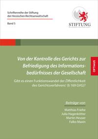 Von der Kontrolle des Gerichts zur Befriedigung des Informationsbedürfnisses der Gesellschaft