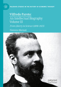 Vilfredo Pareto: An Intellectual Biography Volume III