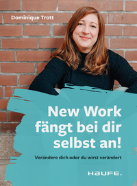 New Work fängt bei dir selbst an!