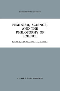 Feminism, Science, and the Philosophy of Science