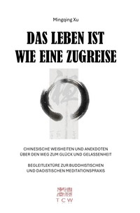 Das Leben ist wie eine Zugreise