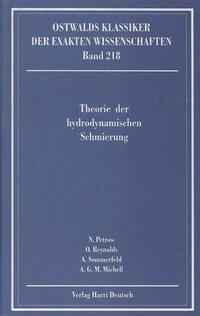 Theorie der hydrodynamischen Schmierung (Petrow, Reynolds, Sommerfeld, Michell)