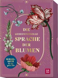 Die geheimnisvolle Sprache der Blumen – 50 Orakelkarten für das ganze Jahr