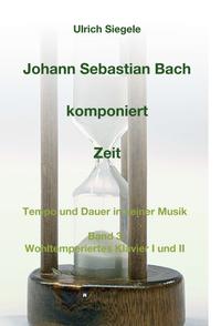 Johann Sebastian Bach komponiert Zeit