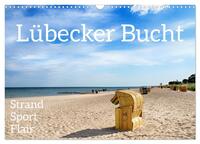 Lübecker Bucht Strand - Sport - Flair (Wandkalender 2025 DIN A3 quer), CALVENDO Monatskalender