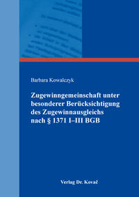 Zugewinngemeinschaft unter besonderer Berücksichtigung des Zugewinnausgleichs nach § 1371 I–III BGB