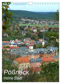 Pößneck - meine Stadt (Wandkalender 2025 DIN A4 hoch), CALVENDO Monatskalender