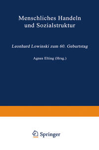 Menschliches Handeln und Sozialstruktur