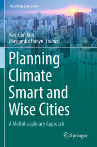 Planning Climate Smart and Wise Cities