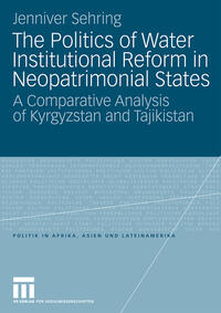 The Politics of Water Institutional Reform in Neo-Patrimonial States