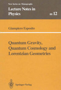 Quantum Gravity, Quantum Cosmology and Lorentzian Geometries