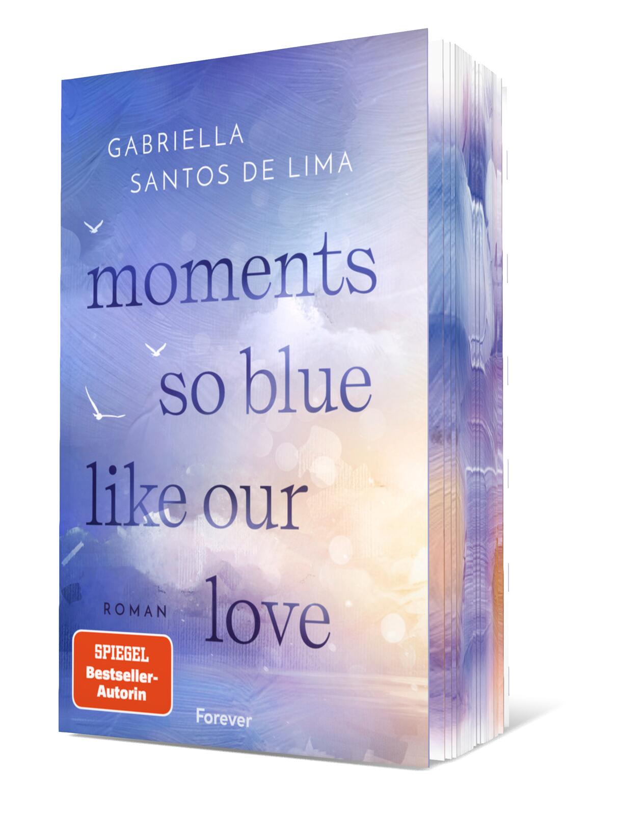 Moments So Blue Like Our Love (Blue Eternity 1)