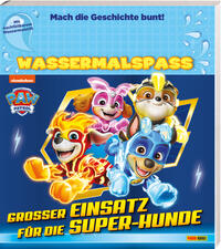 PAW Patrol: Großer Einsatz für die Super-Hunde - Wassermalspaß