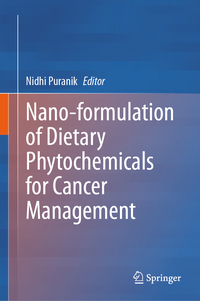 Nano-formulation of Dietary Phytochemicals for Cancer Management