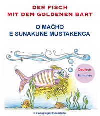 Der Fisch mit dem goldenen Bart/ O macho e sunakune mustakenca