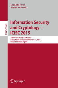 Information Security and Cryptology - ICISC 2015