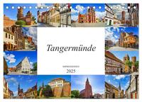 Tangermünde Impressionen (Tischkalender 2025 DIN A5 quer), CALVENDO Monatskalender