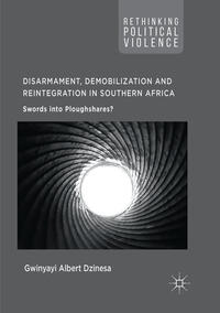 Disarmament, Demobilization and Reintegration in Southern Africa