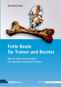 Fette Beute für Trainer und Berater