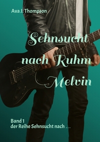 Sehnsucht nach Ruhm - Melvin