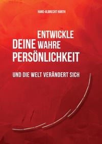 Entwickle deine wahre Persönlichkeit