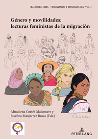 Género y movilidades: lecturas feministas de la migración