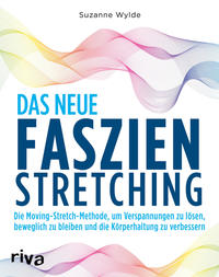 Das neue Faszien-Stretching