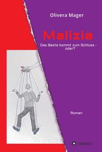 Malizia - Das Beste kommt zum Schluss - oder?