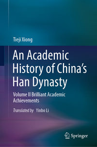 An Academic History of China’s Han Dynasty