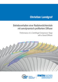 Betriebsverhalten einer Radialverdichterstufe mit aerodynamisch profiliertem Diffusor