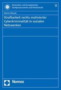 Strafbarkeit rechts motivierter Cyberkriminalität in sozialen Netzwerken