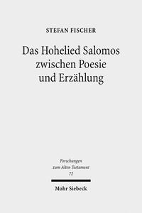 Das Hohelied Salomos zwischen Poesie und Erzählung