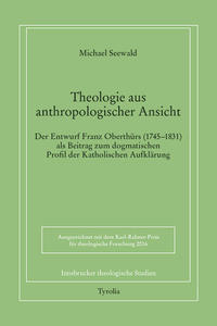 Theologie aus anthropologischer Ansicht.