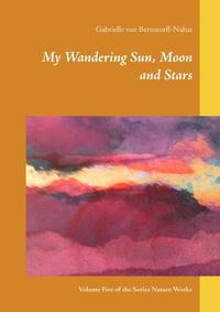 My Wandering Sun, Moon and Stars