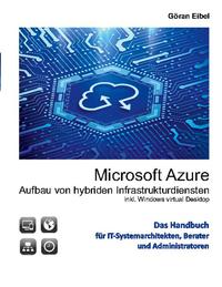 Microsoft Azure Aufbau von hybriden Infrastrukturdiensten