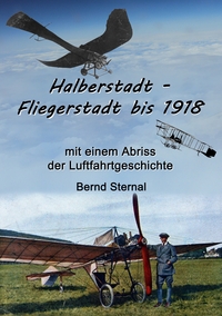 Halberstadt - Fliegerstadt bis 1918