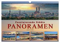 Faszinierende Städte, Panoramen (Wandkalender 2025 DIN A3 quer), CALVENDO Monatskalender