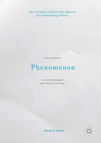 The Memory Phenomenon in Contemporary Historical Writing